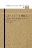 A Split in the Middle: The Making of the Political Centre in Iran 1987-2004