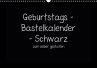 Geburtstags - Bastelkalender - Schwarz... - Bild 1