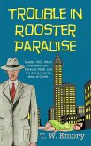 Trouble in Rooster Paradise