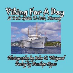 Viking For A Day, A Kid's Guide to Oslo, Norway - Dyan, Penelope