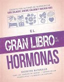 El Gran Libro de Las Hormonas / The Big Book of Hormones