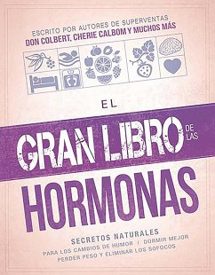 El Gran Libro de Las Hormonas / The Big Book of Hormones - Editors, Siloam