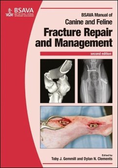 BSAVA Manual of Canine and Feline Fracture Repair and Management - Gemmill, Toby;Clements, Dylan