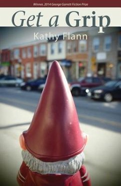 Get a Grip: Stories - Flann, Kathy