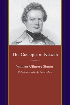 The Cassique of Kiawah - Simms, William Gilmore