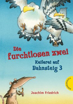 Keilerei auf Bahnsteig 3 / Die furchtlosen zwei Bd.2 - Friedrich, Joachim