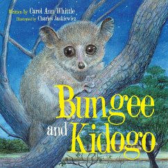 Bungee and Kidogo - Whittle, Carol Ann