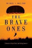 The Brave Ones - MacLeod, Michael J
