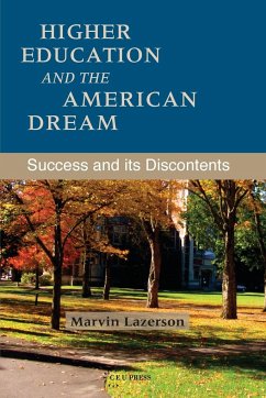 Higher Education and the American Dream - Lazerson, Marvin