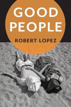 Good People - Lopez, Robert