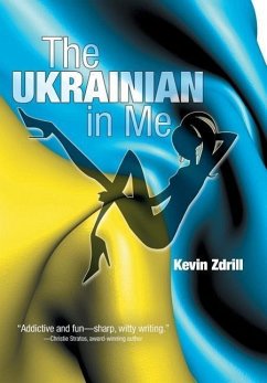 The Ukrainian in Me - Zdrill, Kevin