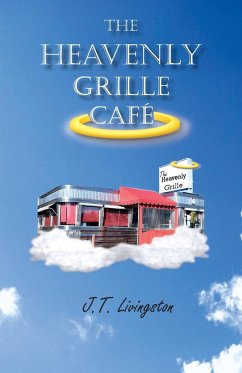 The Heavenly Grille Café - Livingston, J. T.