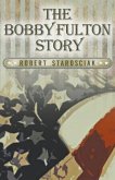 The Bobby Fulton Story