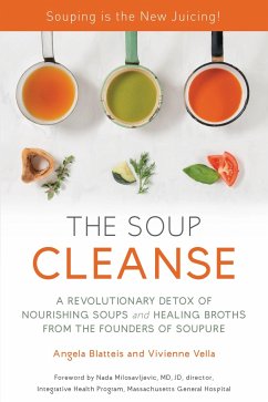 The Soup Cleanse - Blatteis, Angela; Vella, Vivienne