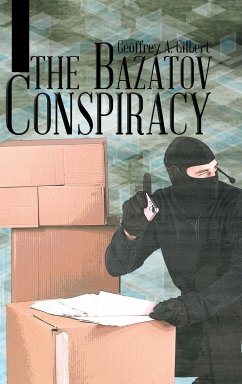 The Bazatov Conspiracy - Gilbert, Geoffrey A.