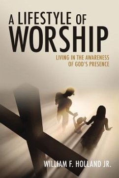 A Lifestyle of Worship - Holland, William F.