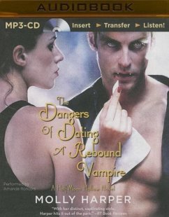 The Dangers of Dating a Rebound Vampire - Harper, Molly