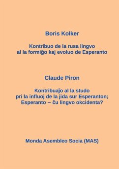 La kontribuo de la rusa al Esperanto; Influo de la jida sur Esperanton - Kolker, Boris; Piron, Claude