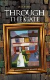 Through The Gate: A childhood home revisited
