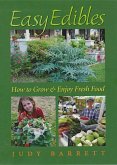 Easy Edibles, 53: How to Grow and Enjoy Fresh Food