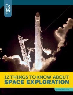 12 Things to Know about Space Exploration - Felix, Rebecca