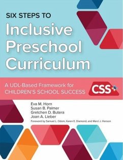 Six Steps to Inclusive Preschool Curriculum - Horn, Eva M.; Palmer, Susan B.; Butera, Gretchen D.