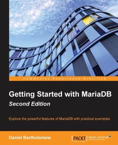 Getting Started with MariaDB - Second Edition - Bartholomew, Daniel