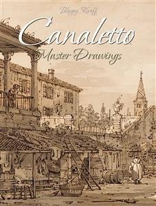 Canaletto:Master Drawings (eBook, ePUB) - Kiroff, Blagoy