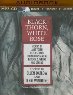 Black Thorn, White Rose - Datlow (Editor), Ellen; Windling (Editor), Terri