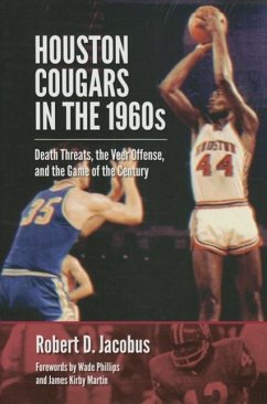 Houston Cougars in the 1960s - Jacobus, Robert D