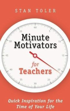 Minute Motivators for Teachers - Toler, Stan