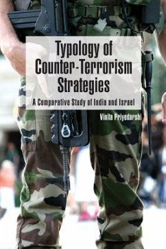 Typology of Counter-Terrorism Strategies: A Comparative Study of India and Israel - Priyedarshi, Vinita