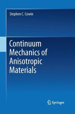 Continuum Mechanics of Anisotropic Materials - Cowin, Stephen C.