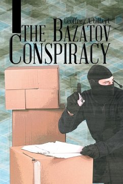 The Bazatov Conspiracy - Gilbert, Geoffrey A.