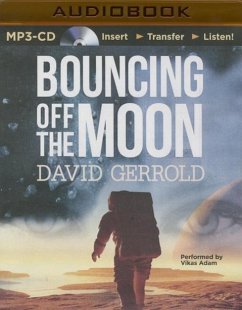 Bouncing Off the Moon - Gerrold, David