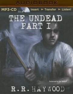 The Undead: Part 1 - Haywood, Rr