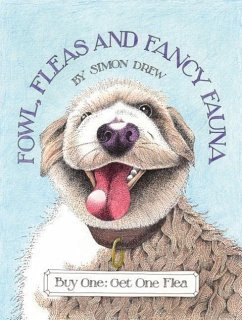 Fowl, Fleas and Fancy Fauna - Drew, Simon