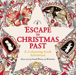 Escape to Christmas Past: A Colouring Book Adventure - Warriors, Good Wives and