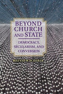 Beyond Church and State - Scherer, Matthew