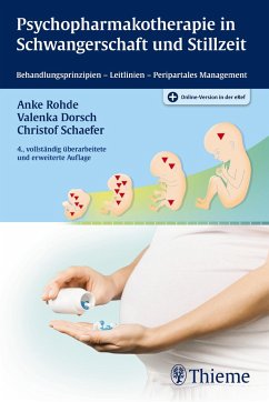 Psychopharmakotherapie in Schwangerschaft und Stillzeit - Rohde, Anke;Dorsch, Valenka;Schaefer, Christof