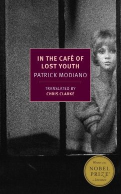 In the Café of Lost Youth - Modiano, Patrick