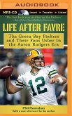 Life After Favre: The Green Bay Packers and Their Fans Usher in the Aaron Rodgers Era