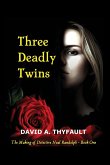 Three Deadly Twins