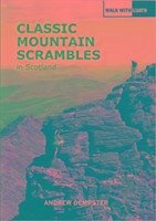 Classic Mountain Scrambles in Scotland - Dempster, Andrew