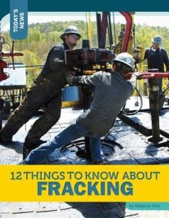 12 Things to Know about Fracking - Felix, Rebecca