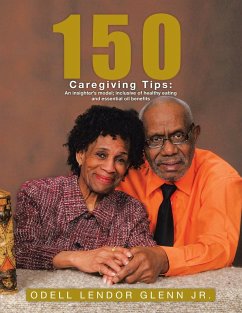 150 Caregiving Tips - Glenn Jr., Odell L Endor
