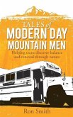 Tales of Modern Day Mountain Men