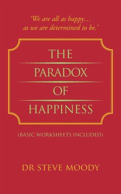 The Paradox of Happiness - Moody, Steve