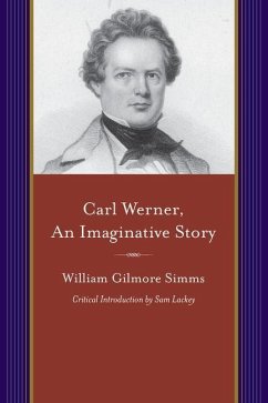 Carl Werner, an Imaginative Story - Simms, William Gilmore