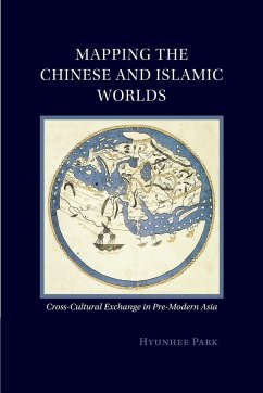 Mapping the Chinese and Islamic Worlds - Park, Hyunhee